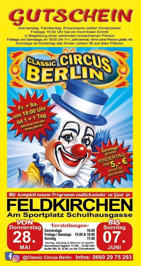 Bunter Gutschein-Flyer des „Classic Circus Berlin“ mit großem Clownsgesicht und blauem Hut in der Mitte. Beworben werden Familien- und Kindertage sowie Rabattaktionen wie „1+1 gratis“. Veranstaltungsort ist Feldkirchen am Sportplatz Schulhausgasse. Vorstellungen finden vom 28. Mai bis 7. Juni statt, mit verschiedenen Uhrzeiten an Wochentagen und Wochenenden.