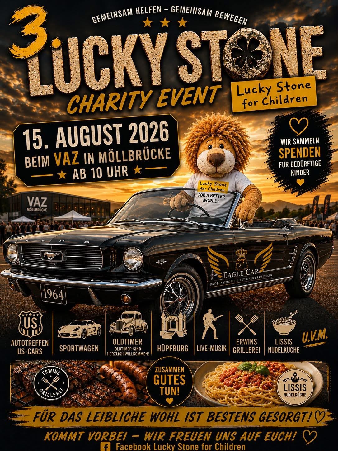 Werbeplakat für das 3. Lucky Stone Charity Event. Zu sehen ist ein klassischer Ford Mustang mit einem Löwen-Maskottchen am Steuer. Die Benefizveranstaltung findet am 15. August 2026 im VAZ Möllbrücke statt und bietet ein US-Car- und Oldtimertreffen, Sportwagen, Live-Musik, eine Hüpfburg sowie Speisen und Getränke. Die Einnahmen unterstützen bedürftige Kinder.