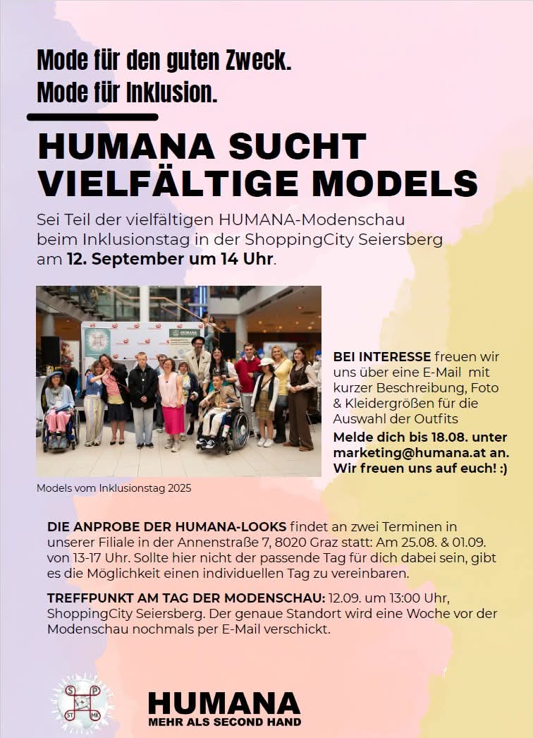 Informationsplakat von HUMANA zur Suche nach vielfältigen Models für die Inklusions-Modenschau am 12. September in der ShoppingCity Seiersberg. Gesucht werden Menschen mit unterschiedlichen Hintergründen für eine inklusive Modenschau.