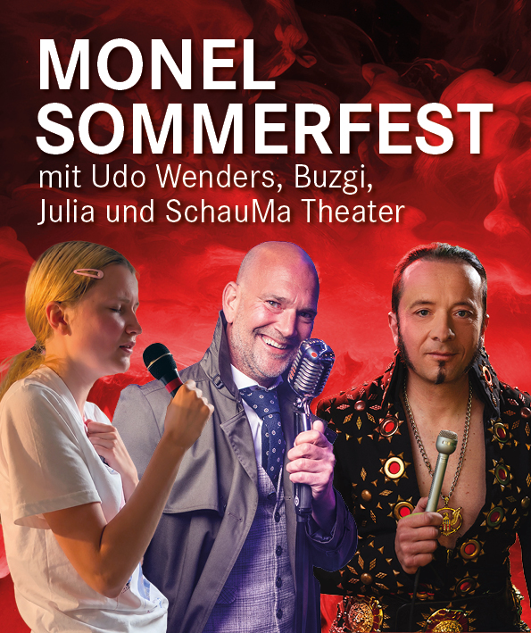 Werbesujet mit dem Text: Monel Sommerfest mit Udo Wenders, Buzgi, Julia und SchauMa Theater
